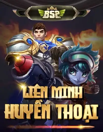 Trò chơi B52 Lien Minh Huyen Thoai